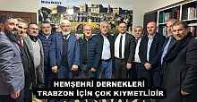 HEMŞEHRİ DERNEKLERİ TRABZON İÇİN ÇOK KIYMETLİDİR