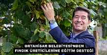 ORTAHİSAR BELEDİYESİ’NDEN FINDIK ÜRETİCİLERİNE EĞİTİM DESTEĞİ