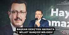 BAŞKAN GENÇ’TEN HAYRAT’A MİLLET BAHÇESİ MÜJDESİ