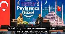İLAHİYATÇI YAZAR MUHAMMED YAZICI: GELECEK BİZİM OLACAK 