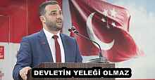 DEVLETİN YELEĞİ OLMAZ