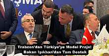Trabzon’dan Türkiye’ye Model Proje! Bakan Işıkhan’dan Tam Destek