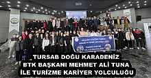 TURSAB DOĞU KARADENİZ BTK BAŞKANI MEHMET ALİ TUNA İLE TURİZME KARİYER YOLCULUĞU