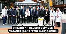 ORTAHİSAR BELEDİYESİ’NDEN VATANDAŞLARA ‘ATIK İLAÇ’ ÇAĞRISI
