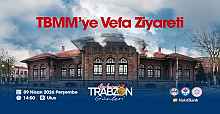 Ankara Trabzon Günleri, TBMM’ye Vefa ziyareti ile başlıyor