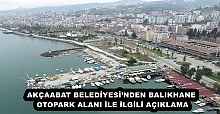 AKÇAABAT BELEDİYESİ’NDEN BALIKHANE OTOPARK ALANI İLE İLGİLİ AÇIKLAMA