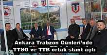 Ankara Trabzon Günleri’nde TTSO ve TTB ortak stant açtı