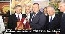 Trabzon’un ürünleri YÖREX’de tanıtılıyor