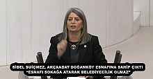 SİBEL SUİÇMEZ, AKÇAABAT DOĞANKÖY ESNAFINA SAHİP ÇIKTI   “ESNAFI SOKAĞA ATARAK BELEDİYECİLİK OLMAZ” 