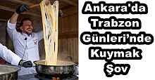 Trabzon Günleri’nde Kuymak Şov