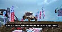 TRABZON’DA OFF-ROAD HEYECANI BAŞLIYOR