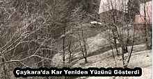 Çaykara’da Kar Yeniden Yüzünü Gösterdi
