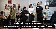 “BİR KİTAP, BİN UMUT” KAMPANYASI, DESTEKLERLE BÜYÜYOR