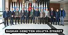 BAŞKAN GENÇ’TEN USLU’YA ZİYARET
