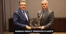 BAŞKAN GENÇ’E TEŞEKKÜR PLAKETİ