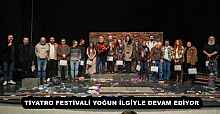 TİYATRO FESTİVALİ YOĞUN İLGİYLE DEVAM EDİYOR