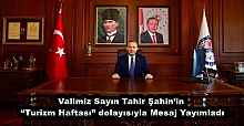Valimiz Sayın Tahir Şahin’in “Turizm Haftası” dolayısıyla Mesaj Yayımladı
