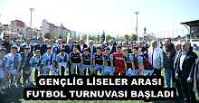 GENÇLİG LİSELER ARASI FUTBOL TURNUVASI BAŞLADI