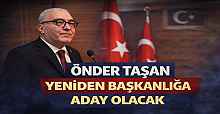 Önder Taşan Yeniden Adaylığını Açıklamaya Hazırlanıyor