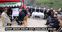ŞEHİT BERAT MECİT DAY, DUALARLA ANILDI
