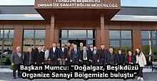 Başkan Mumcu: “Doğalgaz, Beşikdüzü Organize Sanayi Bölgemizle buluştu”