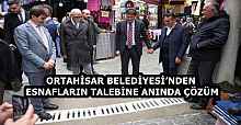 ORTAHİSAR BELEDİYESİ’NDEN ESNAFLARIN TALEBİNE ANINDA ÇÖZÜM