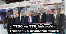 TTSO ve TTB Ankara’da Trabzon’un ürünlerini tanıttı