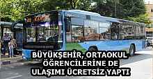 BÜYÜKŞEHİR, ORTAOKUL ÖĞRENCİLERİNE DE ULAŞIMI ÜCRETSİZ YAPTI