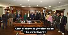 CHP Trabzon il yönetiminden TESOB’a ziyaret
