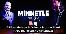 BTP vuslatının 6. Yılında kurucu lideri Prof. Dr. Haydar Baş'ı anıyor