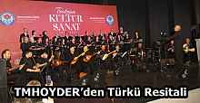 TMHOYDER’den Türkü Resitali