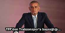 TFF'den Trabzonspor'a başsağlığı...