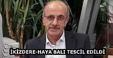 İKİZDERE-HAYA BALI TESCİL EDİLDİ