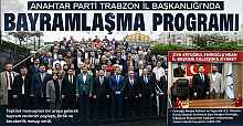 ANAHTAR PARTİ TRABZON İL BAŞKANLIĞI’NDA BAYRAMLAŞMA PROGRAMI