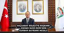 AKÇAABAT BELEDİYE BAŞKANI OSMAN NURİ EKİM’DEN KURBAN BAYRAMI MESAJI
