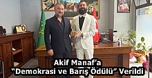 Akif Manaf’a “Demokrasi ve Barış Ödülü” Verildi