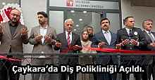 Çaykara’da Diş Polikliniği Açıldı.