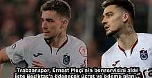 Trabzonspor, Ernest Muçi'nin bonservisini aldı! İşte Beşiktaş'a ödenecek ücret ve ödeme planı...