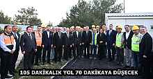 105 DAKİKALIK YOL 70 DAKİKAYA DÜŞECEK