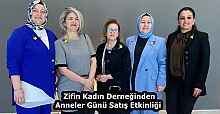Zifin Kadın Derneğinden Anneler Günü Satış Etkinliği 