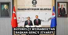 BÜYÜKELÇİ WİJNANDS’TAN BAŞKAN GENÇ'E ZİYARET