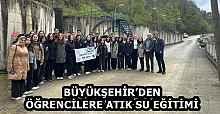 BÜYÜKŞEHİR’DEN ÖĞRENCİLERE ATIK SU EĞİTİMİ