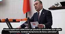 Yavuz Aydın’dan DEM Parti’ye çocuklar üzerinden sert tepki: “Samimiyet, terörün kurşununa da karşı çıkmaktır”