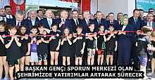 BAŞKAN GENÇ: SPORUN MERKEZİ OLAN ŞEHRİMİZDE YATIRIMLAR ARTARAK SÜRECEK