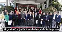 Akçaabat’ta Şehit Annelerine Vefa Buluşması