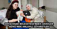 ORTAHİSAR BELEDİYESİ’NDEN ANNELER GÜNÜ’NDE ANLAMLI ZİYARETLER