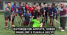 BÜYÜKŞEHİR AMPUTE, GEBZE ENGELİNİ 3 PUANLA GEÇTİ