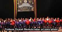 Trabzon Ticaret İlkokulu’ndan yıl sonu şöleni