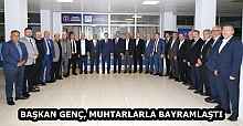 BAŞKAN GENÇ, MUHTARLARLA BAYRAMLAŞTI