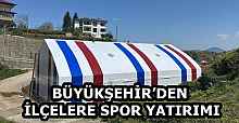 BÜYÜKŞEHİR’DEN İLÇELERE SPOR YATIRIMI